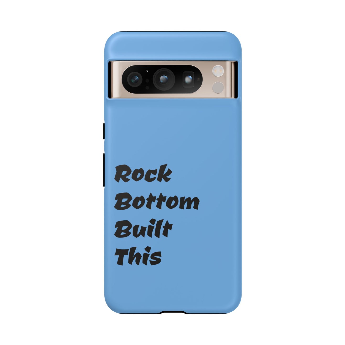 Rock Bottom Built This Tough Phone Case | Unique Gift for Resilience, Motivational Quotes, Phone Accessories, Custom Cases, [...]