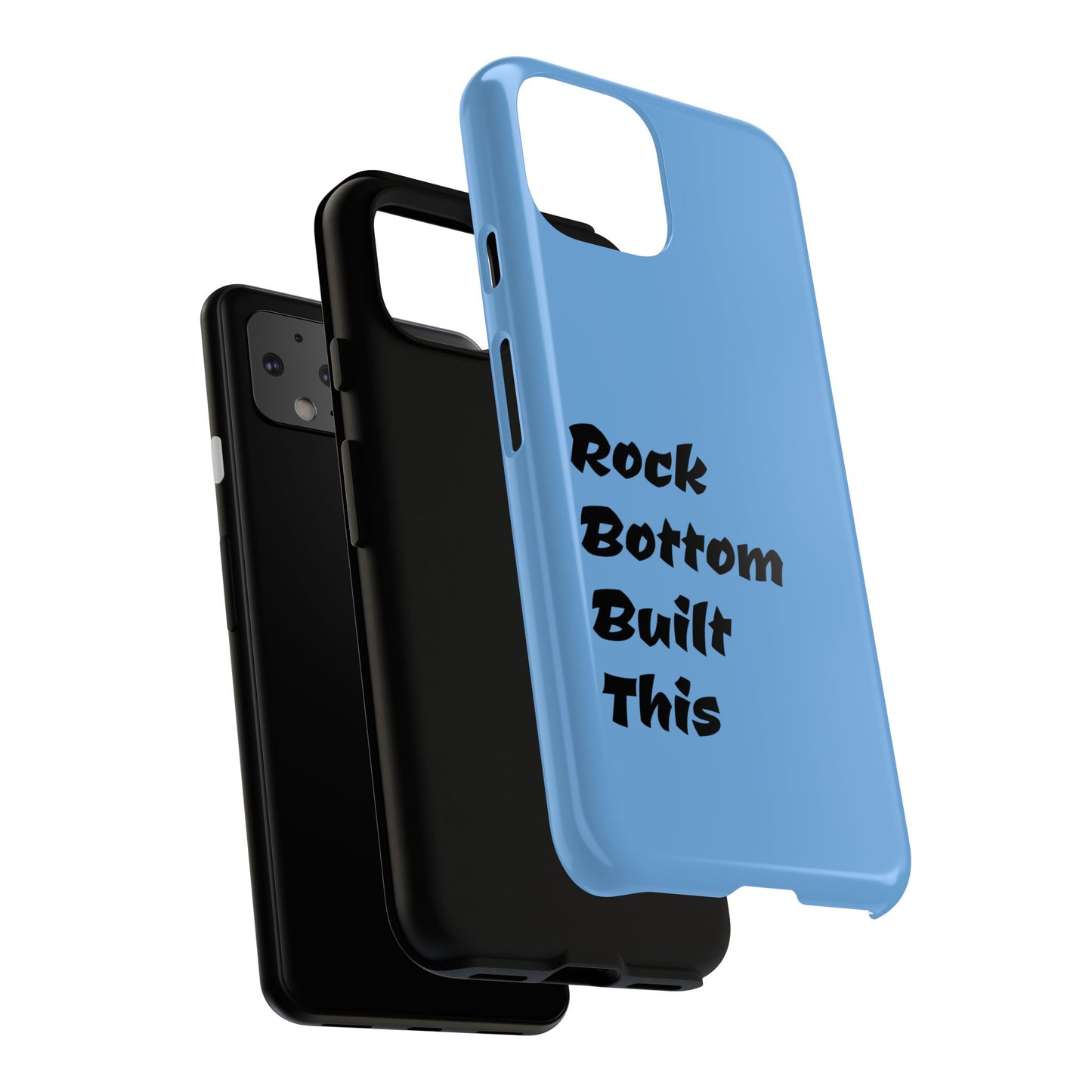 Rock Bottom Built This Tough Phone Case | Unique Gift for Resilience, Motivational Quotes, Phone Accessories, Custom Cases, [...]