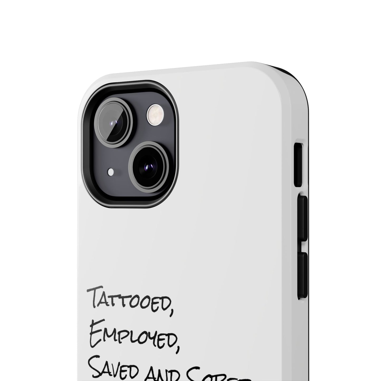 Tattooed, Employed Phone Cases