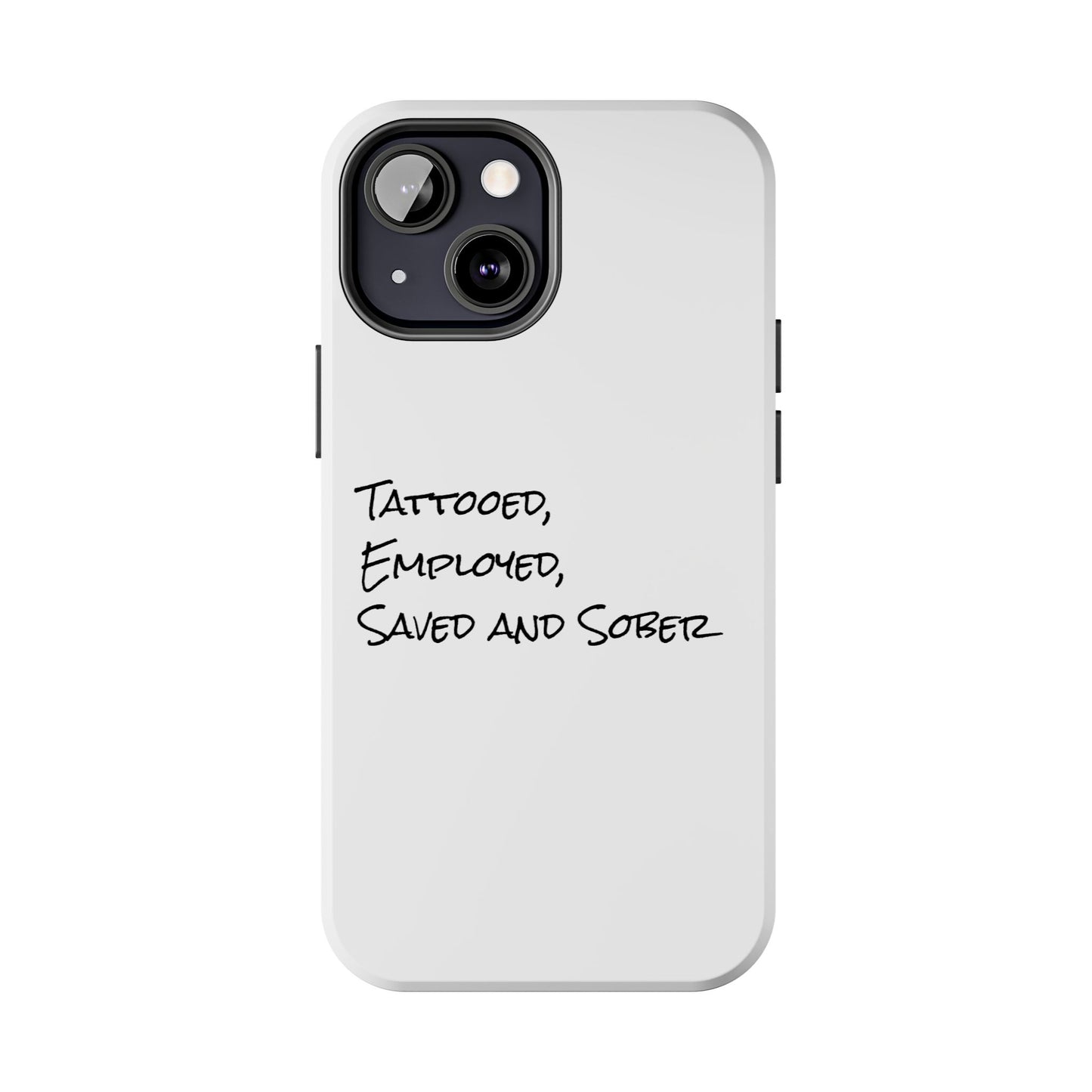 Tattooed, Employed Phone Cases