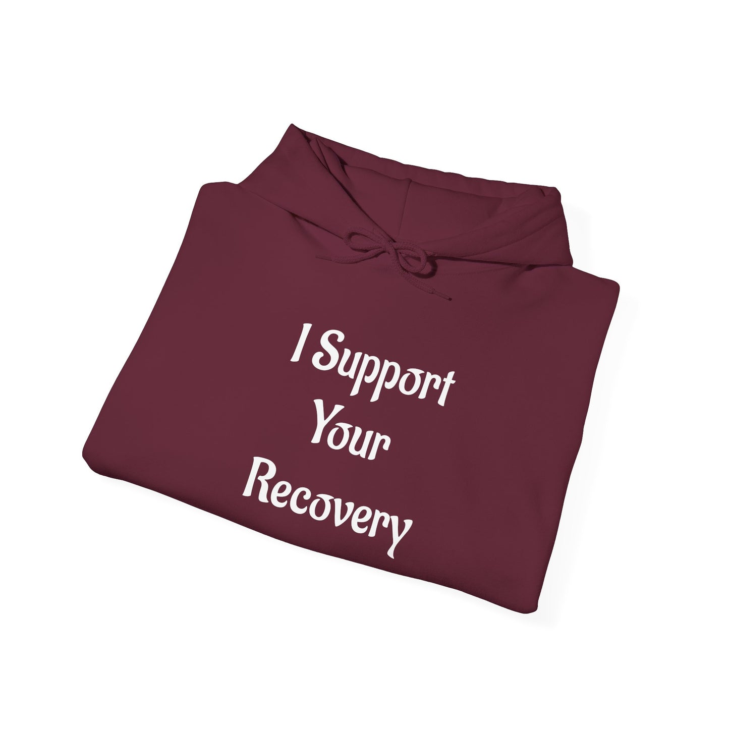 I support your Recovery Hoodie