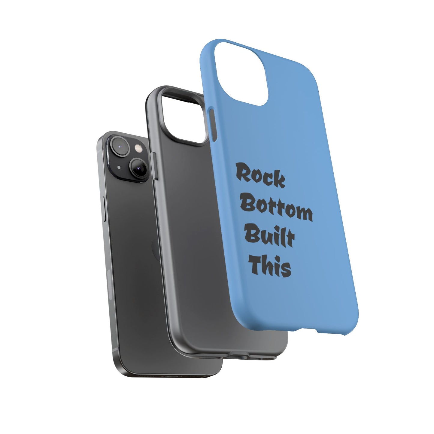 Rock Bottom Built This Tough Phone Case | Unique Gift for Resilience, Motivational Quotes, Phone Accessories, Custom Cases, [...]
