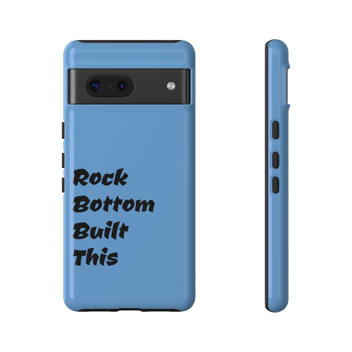Rock Bottom Built This Tough Phone Case | Unique Gift for Resilience, Motivational Quotes, Phone Accessories, Custom Cases, [...]