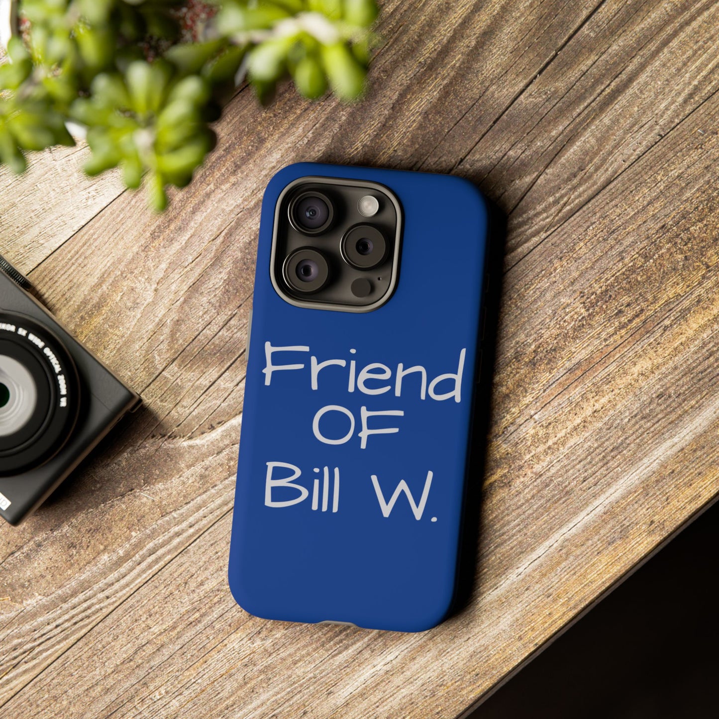 Friend of Bill W phone case