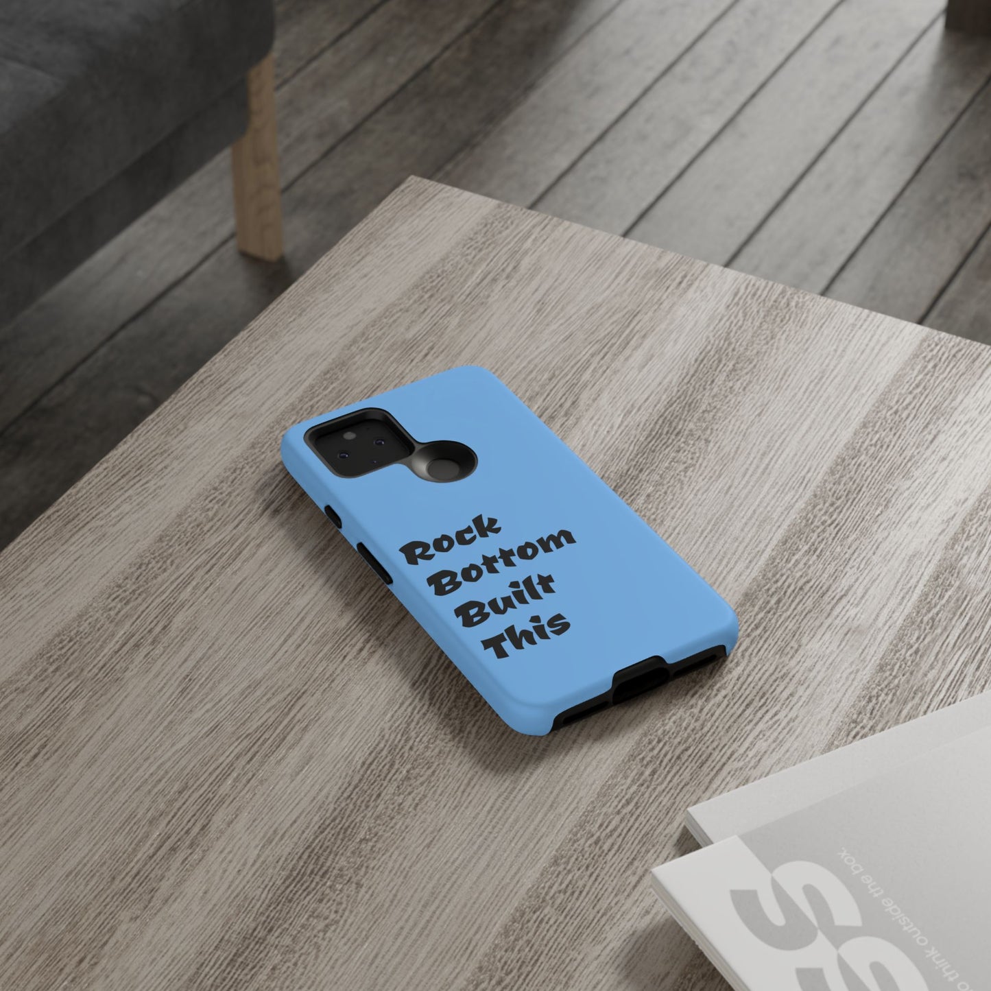 Rock Bottom Built This Tough Phone Case | Unique Gift for Resilience, Motivational Quotes, Phone Accessories, Custom Cases, [...]