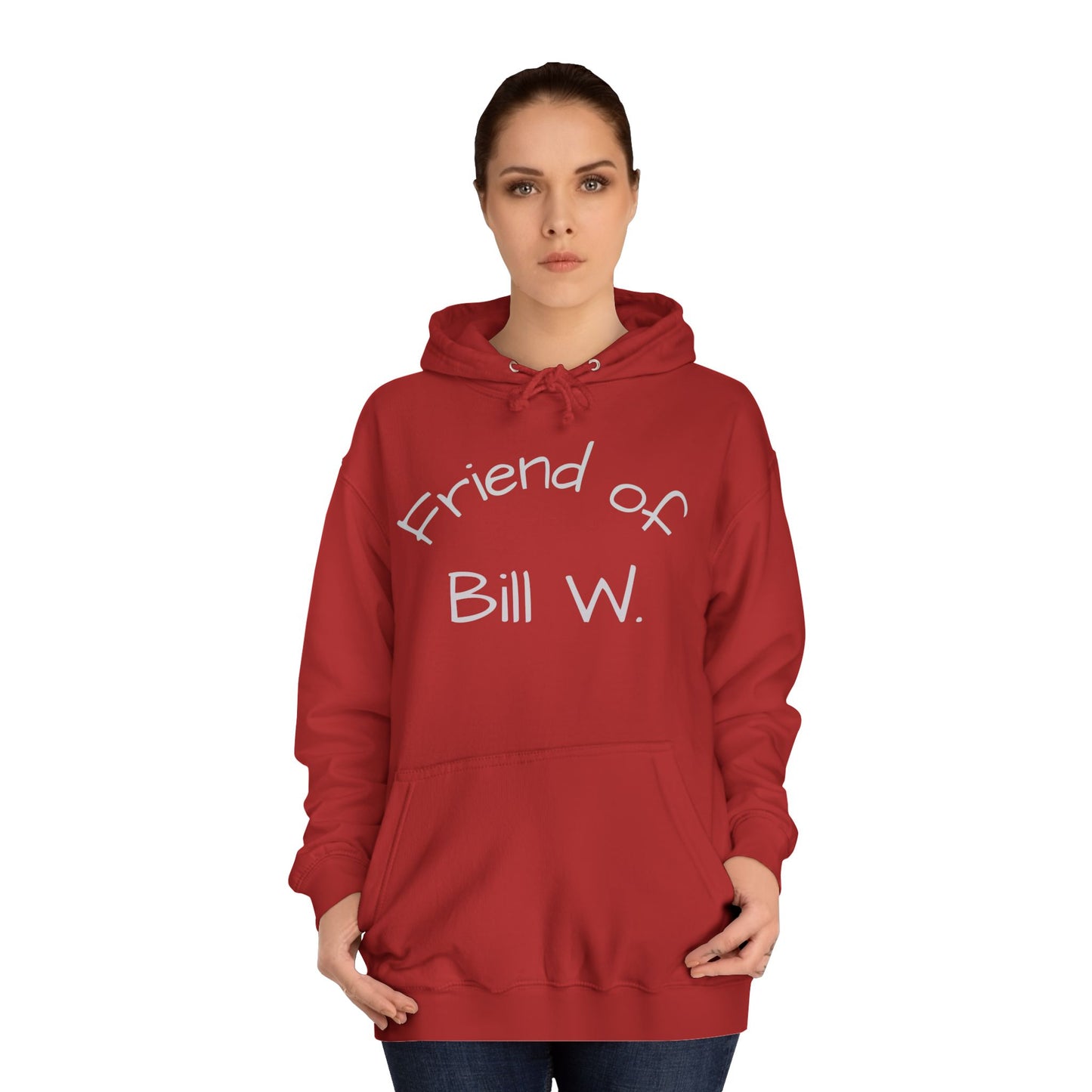 Friend of Bill W Unisex College Hoodie, Supportive Gift for Recovery, Cozy Sweatshirt for Friends, Perfect for Celebrations, Great for [...]