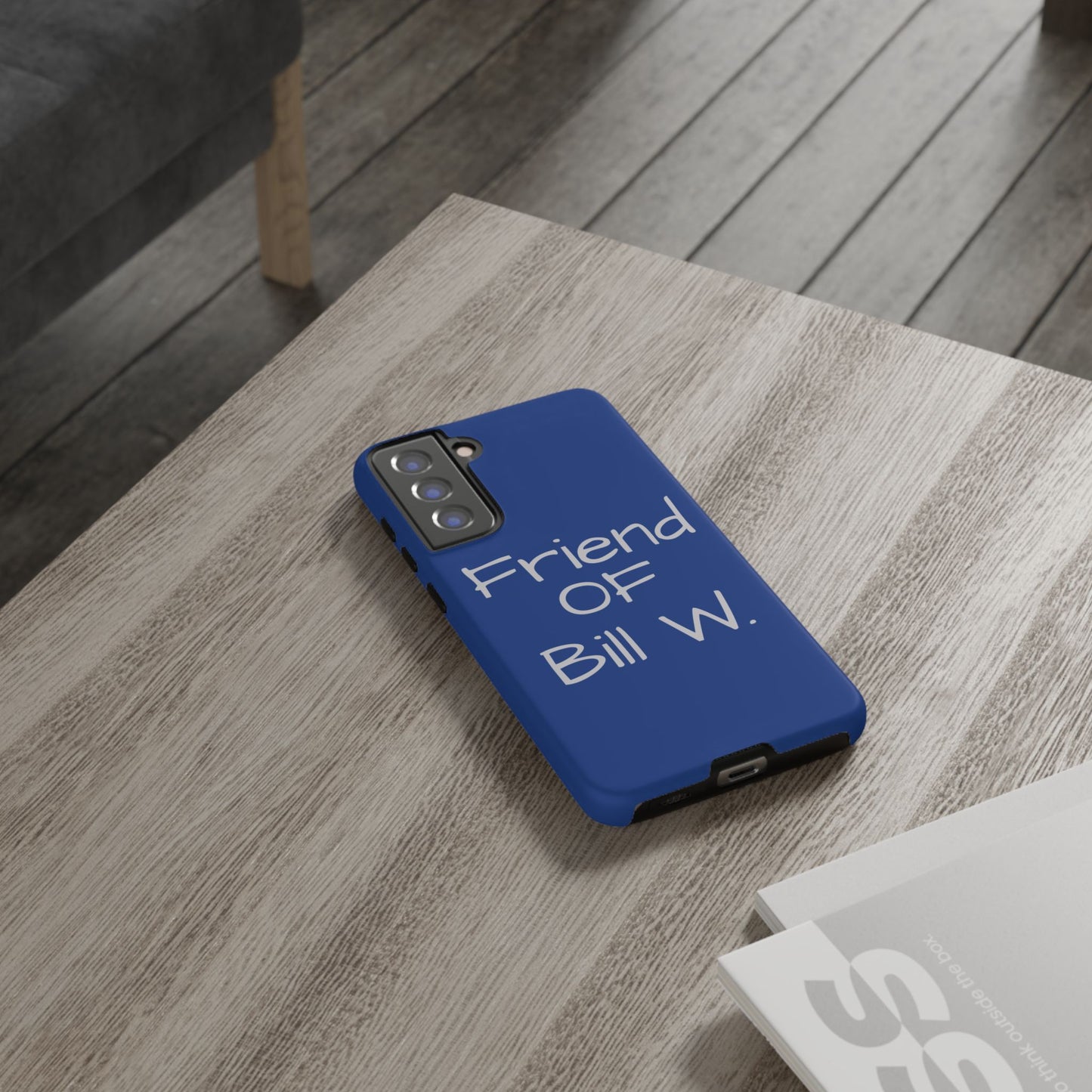 Friend of Bill W phone case