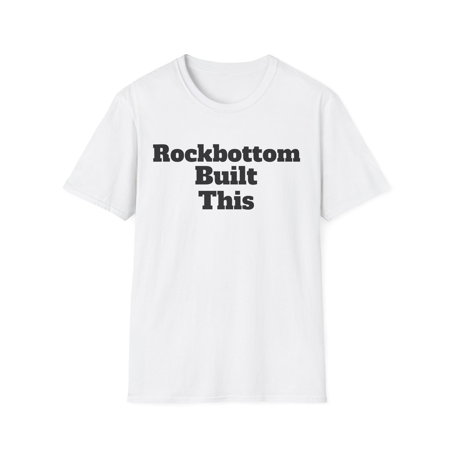 RockBottom Built This T-Shirt