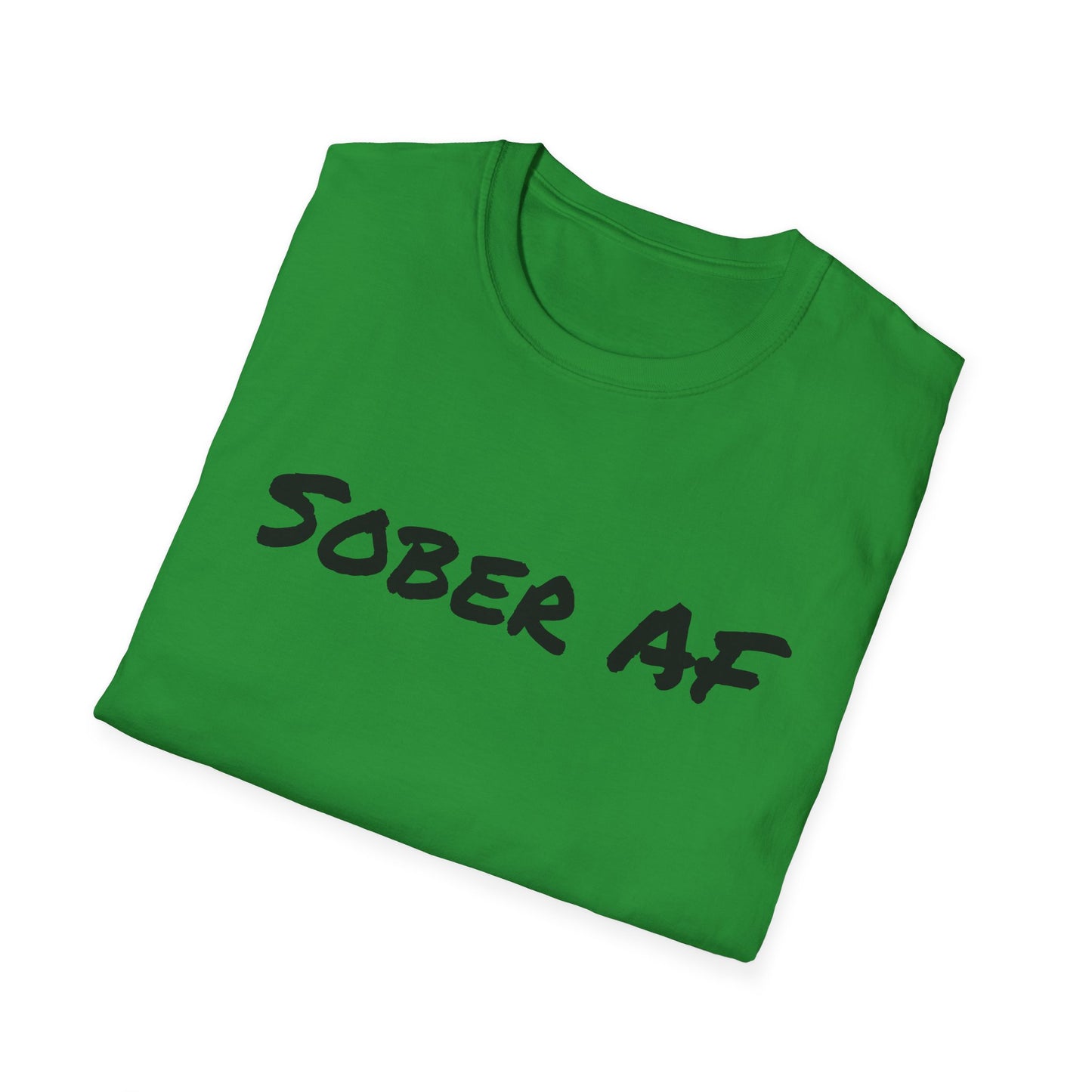 Sober AF T-Shirt
