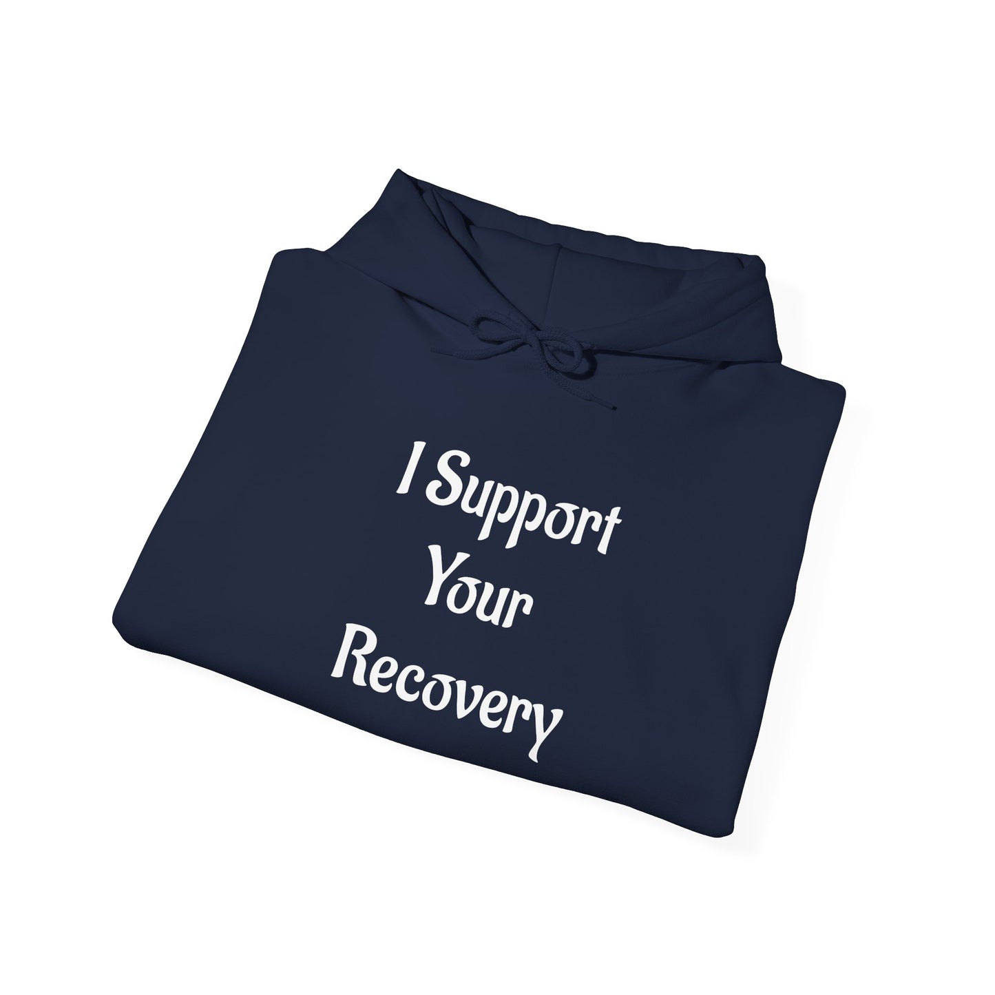 I support your Recovery Hoodie