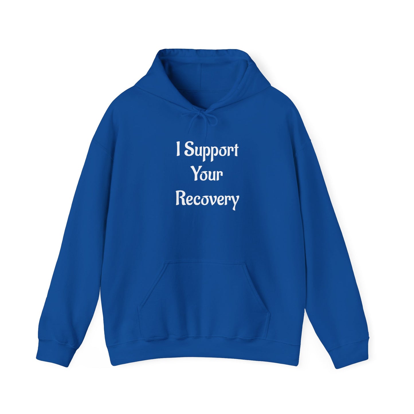 I support your Recovery Hoodie