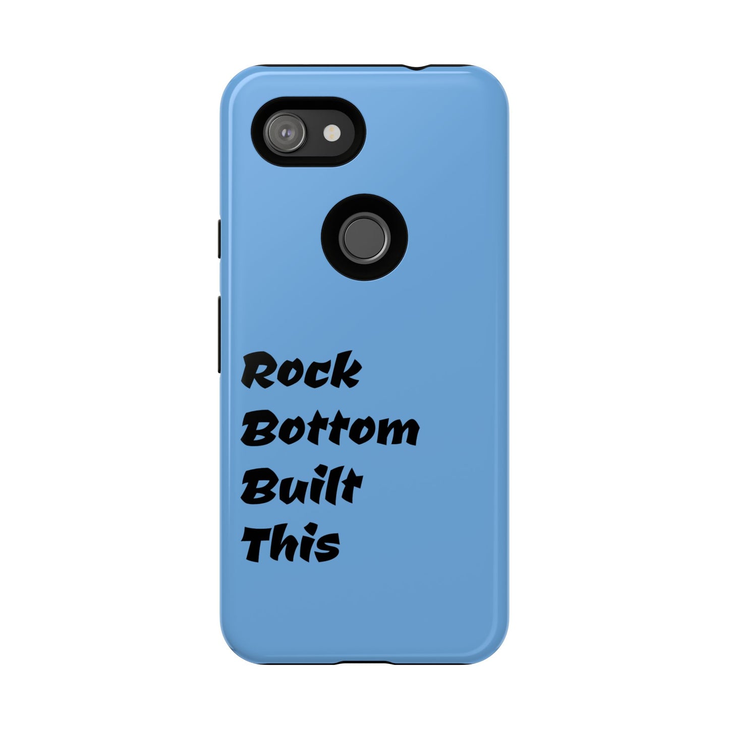 Rock Bottom Built This Tough Phone Case | Unique Gift for Resilience, Motivational Quotes, Phone Accessories, Custom Cases, [...]