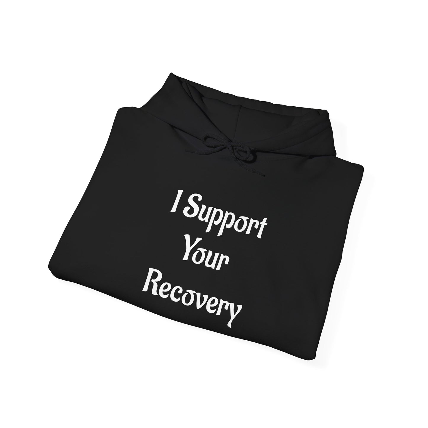 I support your Recovery Hoodie
