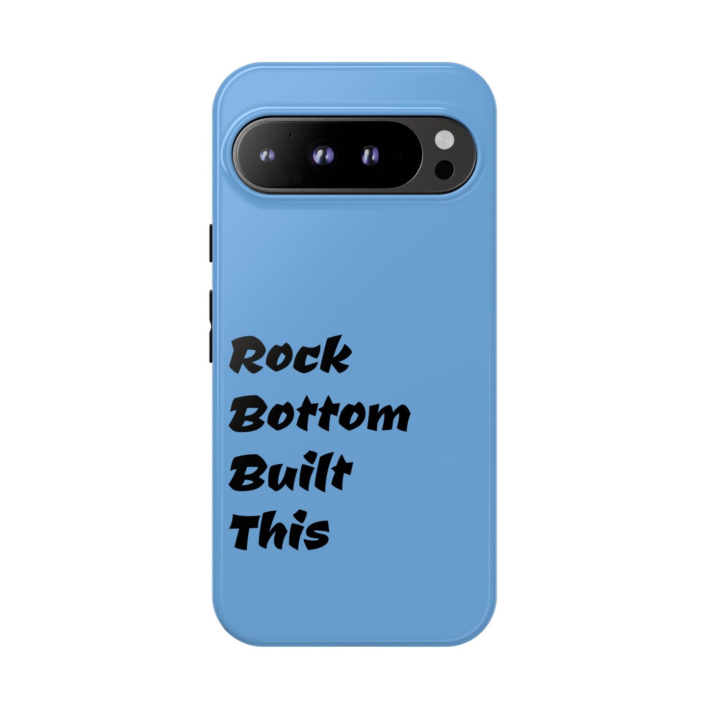 Rock Bottom Built This Tough Phone Case | Unique Gift for Resilience, Motivational Quotes, Phone Accessories, Custom Cases, [...]