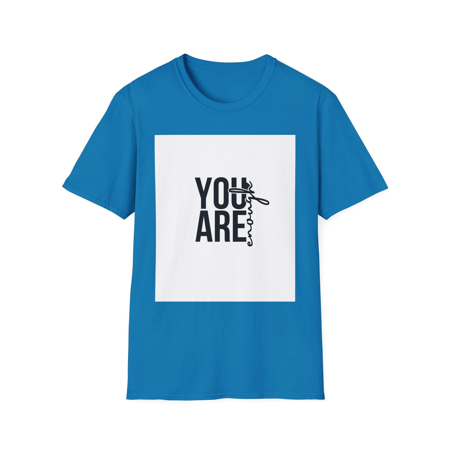 You Are Enough
