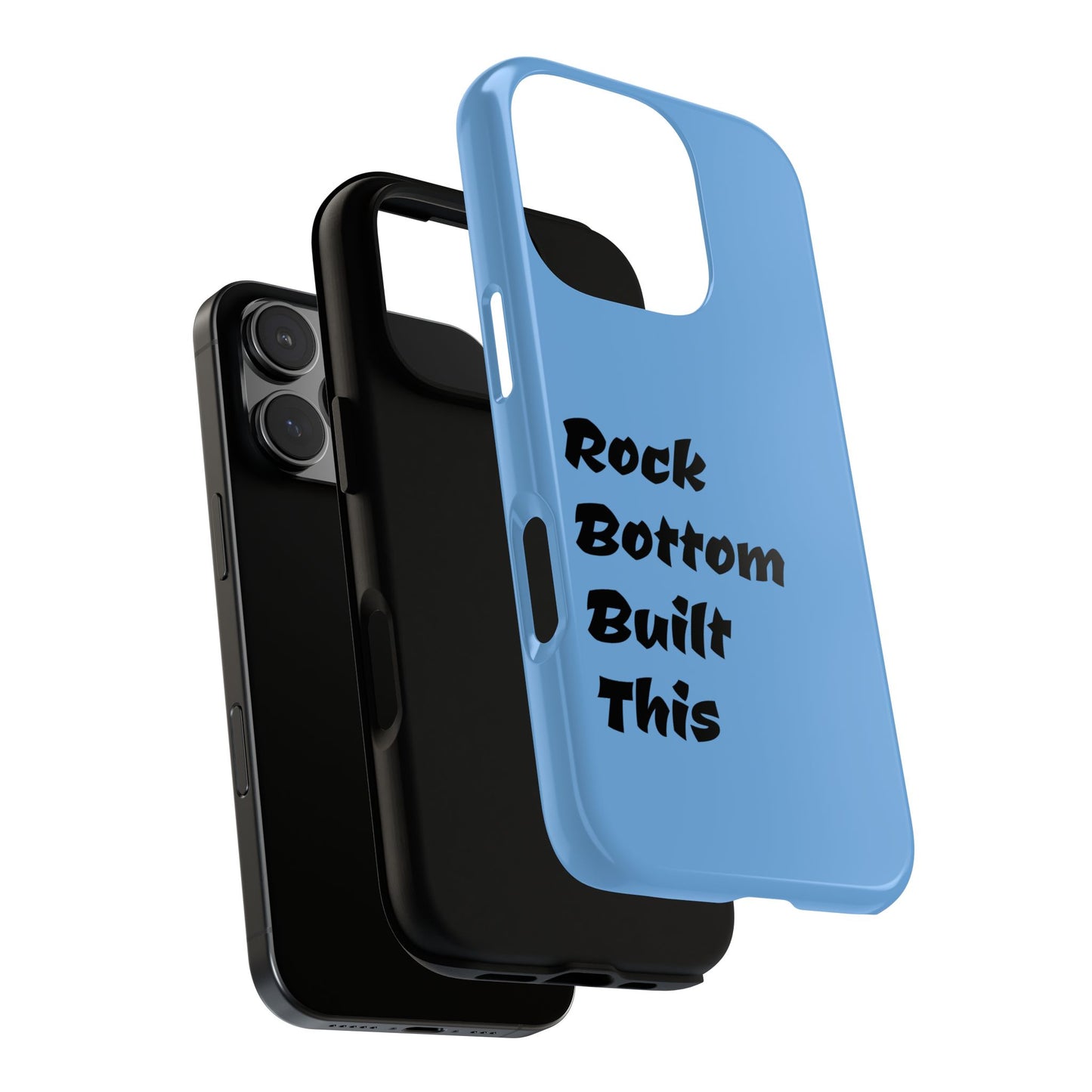 Rock Bottom Built This Tough Phone Case | Unique Gift for Resilience, Motivational Quotes, Phone Accessories, Custom Cases, [...]