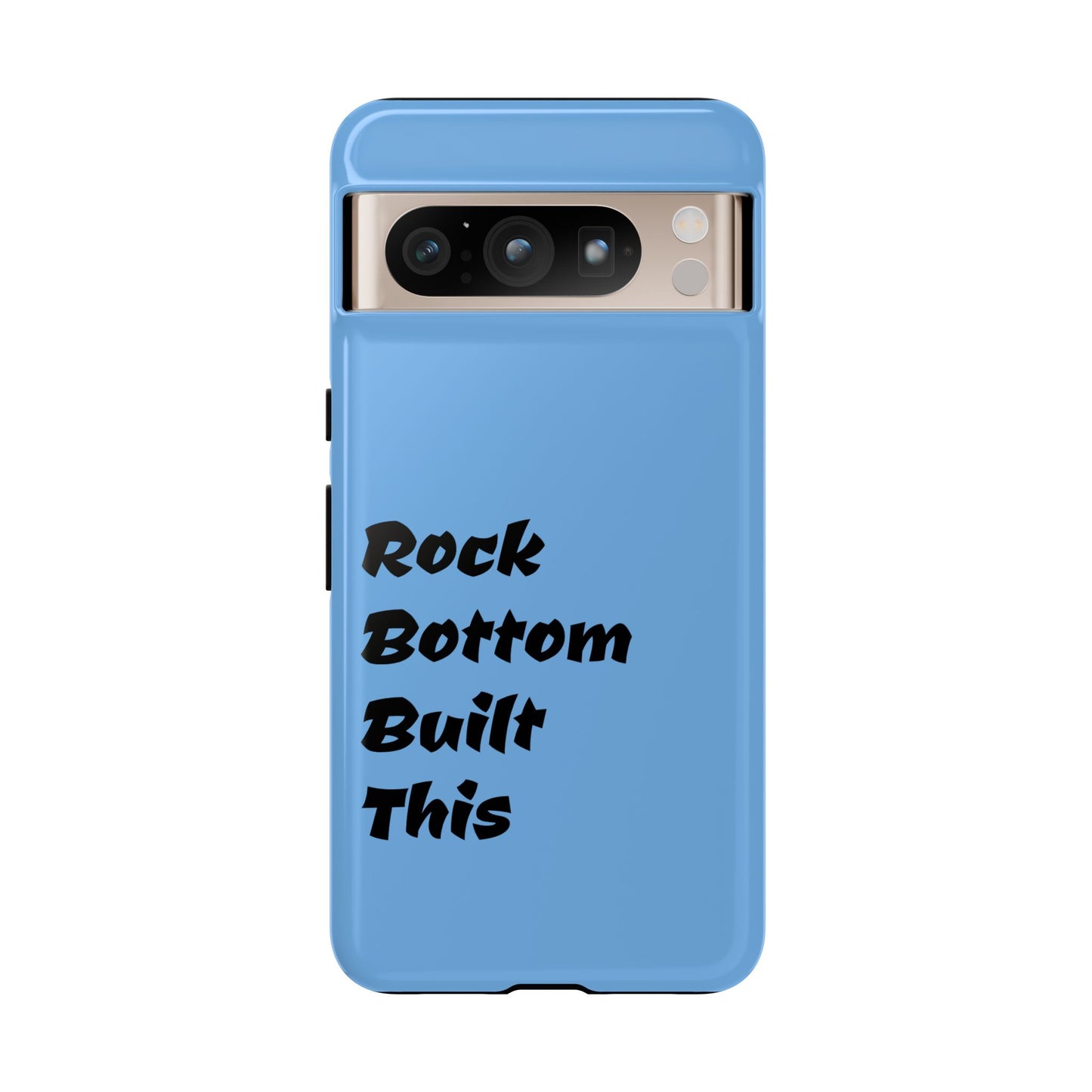Rock Bottom Built This Tough Phone Case | Unique Gift for Resilience, Motivational Quotes, Phone Accessories, Custom Cases, [...]