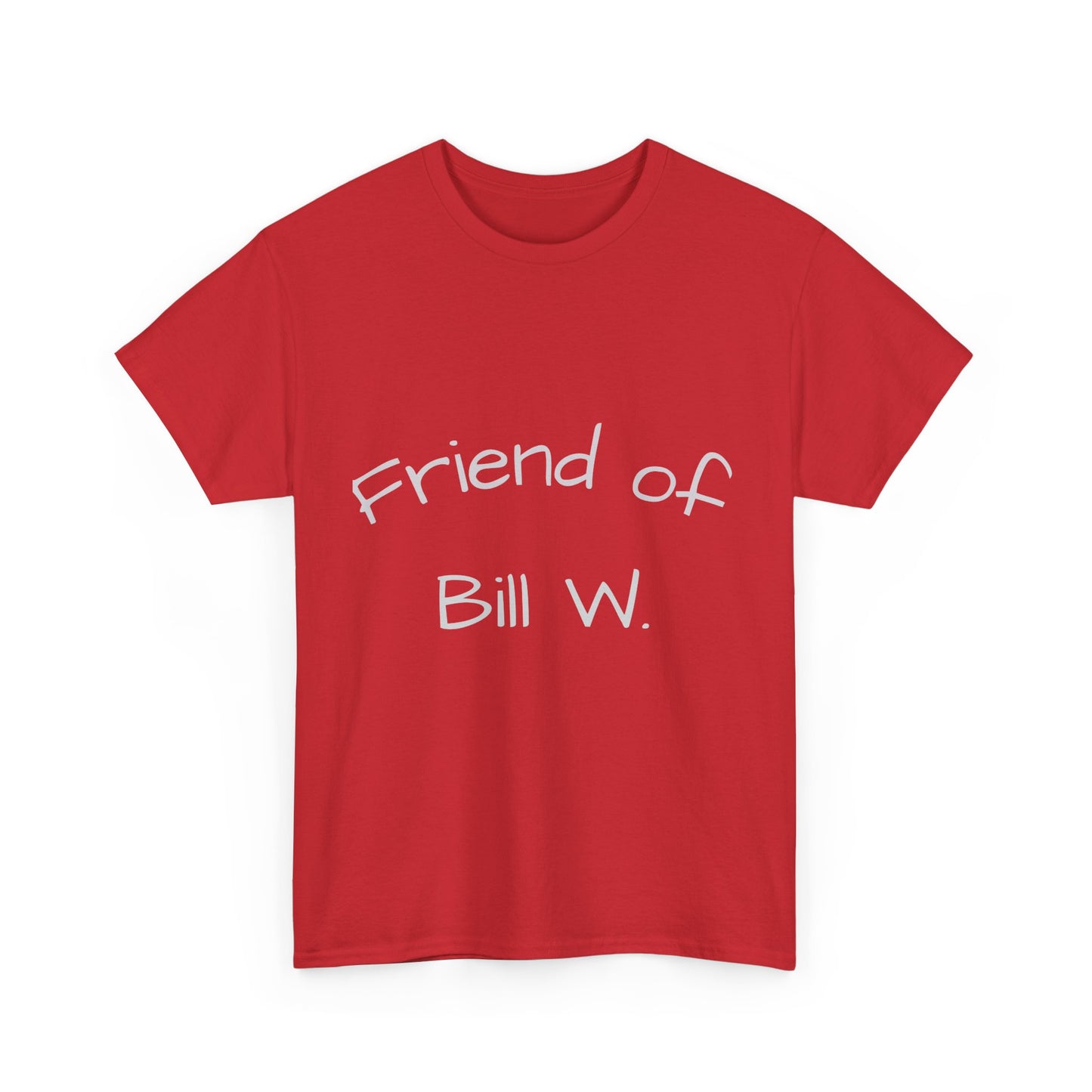Friend of Bill W Cotton Tee