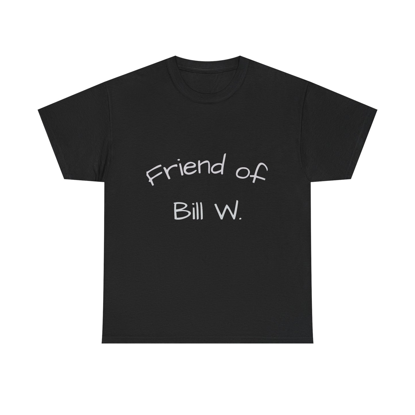 Friend of Bill W Cotton Tee