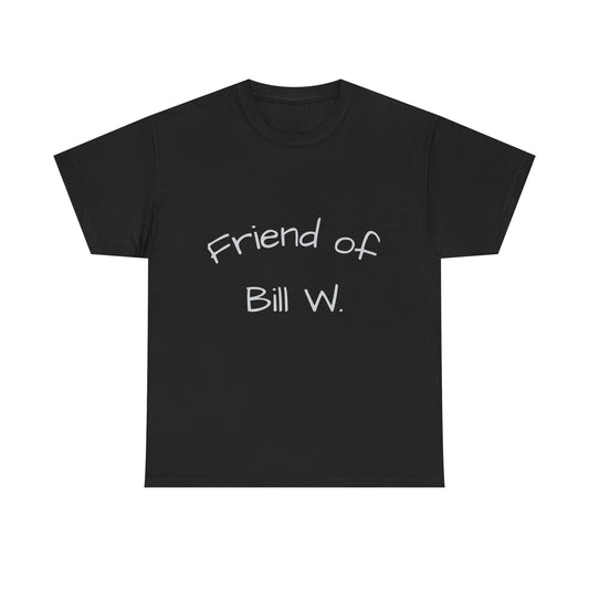 Friend of Bill W Cotton Tee