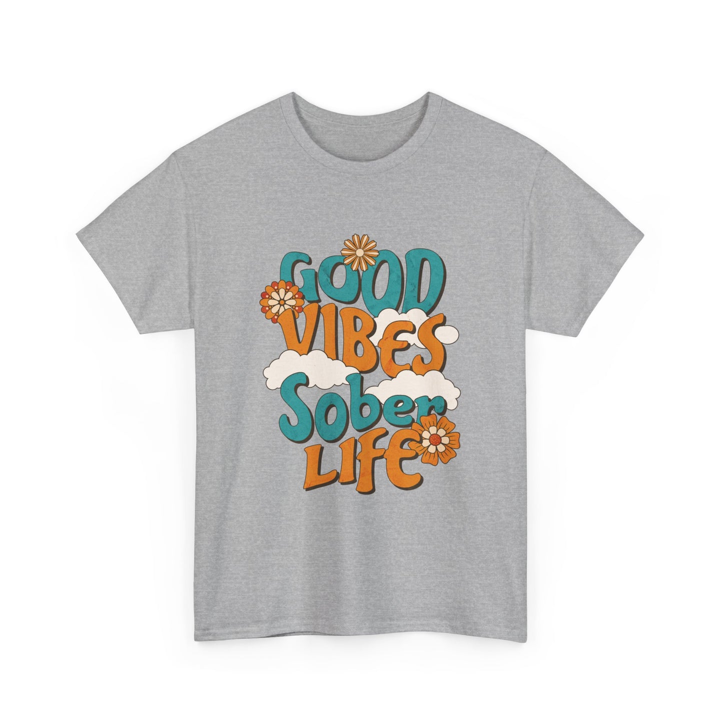 Good Vibes Sober Life