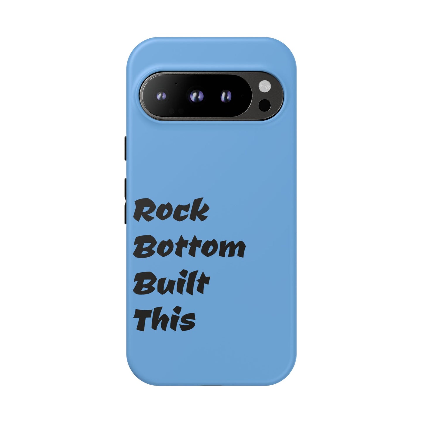 Rock Bottom Built This Tough Phone Case | Unique Gift for Resilience, Motivational Quotes, Phone Accessories, Custom Cases, [...]