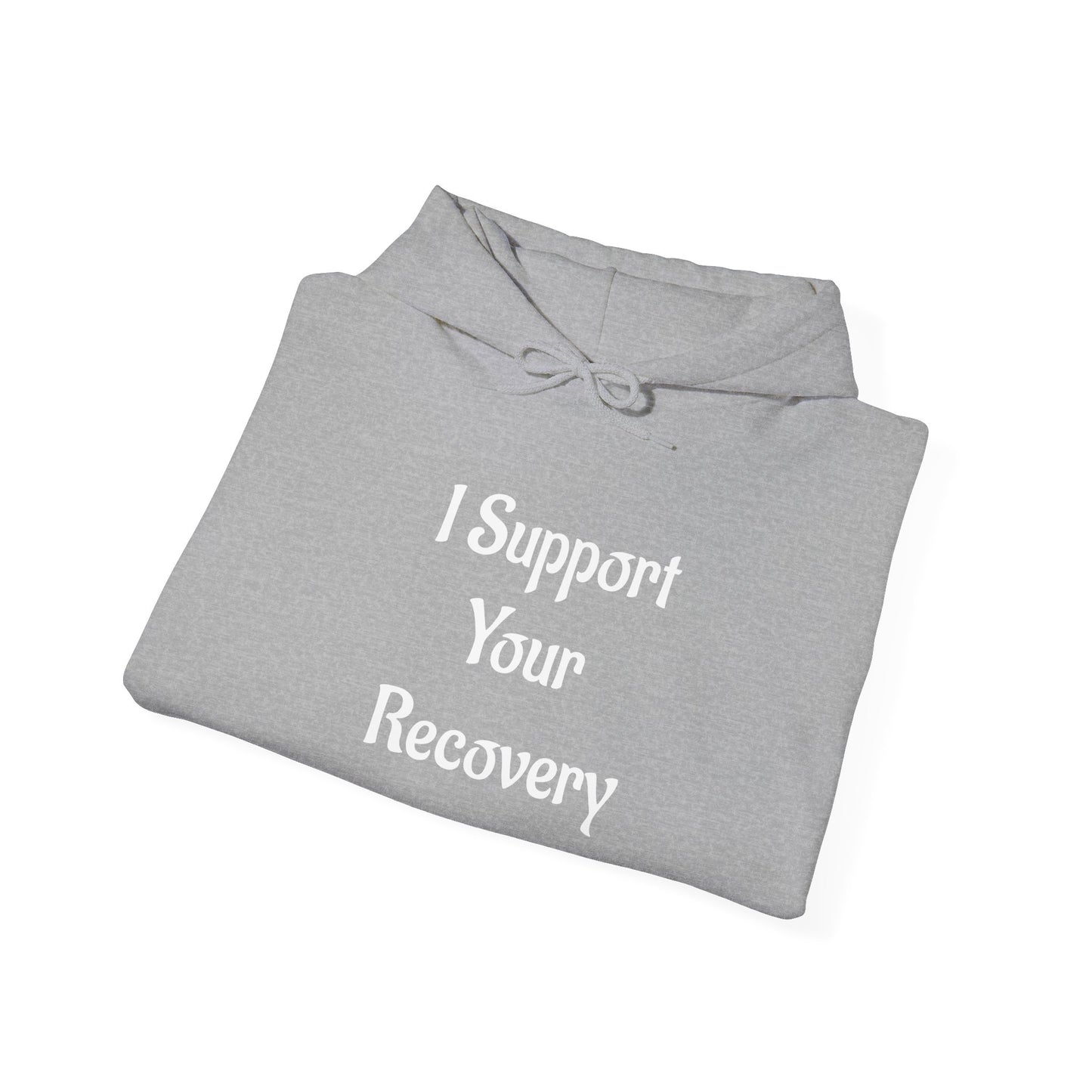 I support your Recovery Hoodie