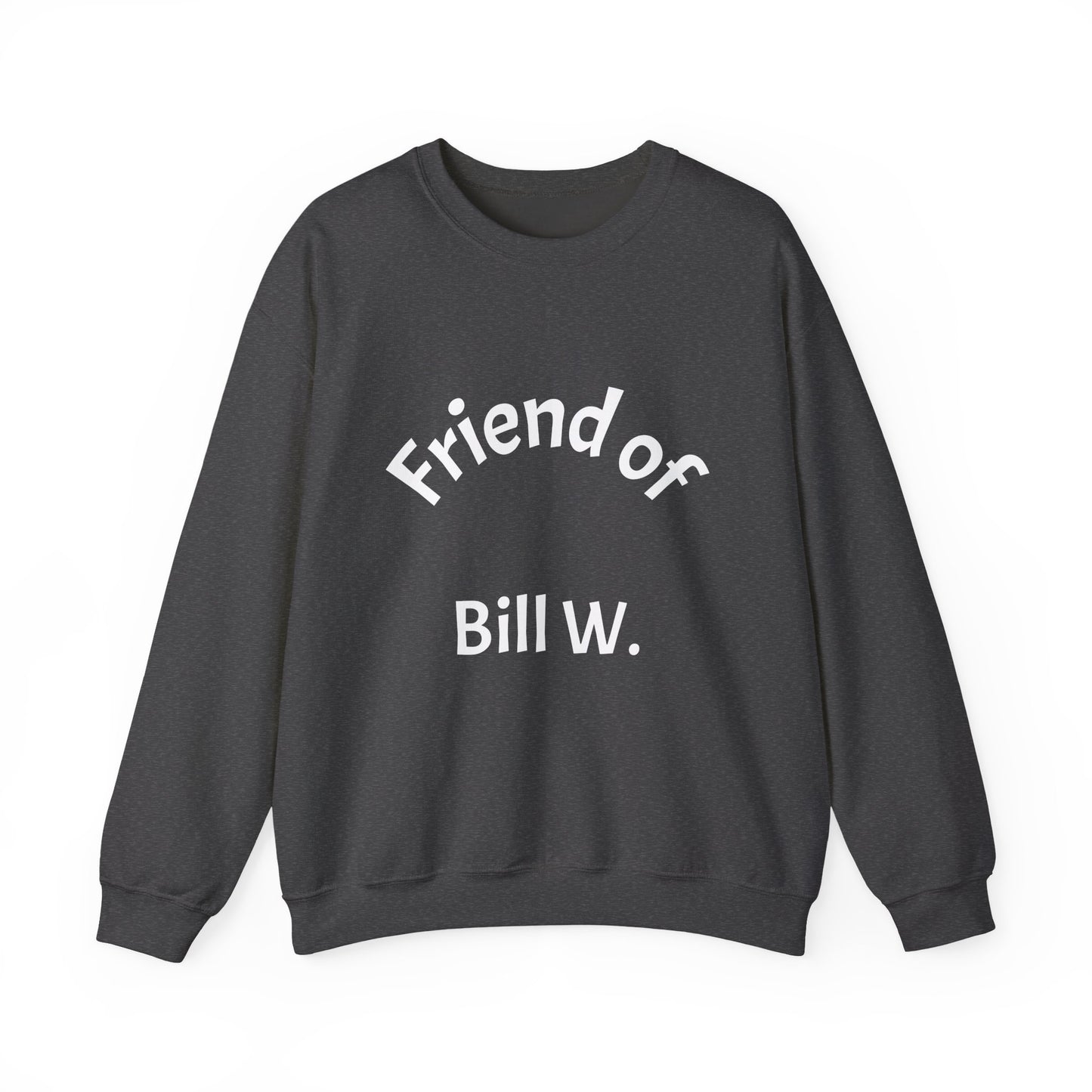Friends of Bill W Crewneck
