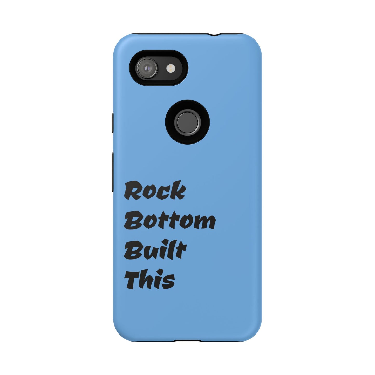 Rock Bottom Built This Tough Phone Case | Unique Gift for Resilience, Motivational Quotes, Phone Accessories, Custom Cases, [...]