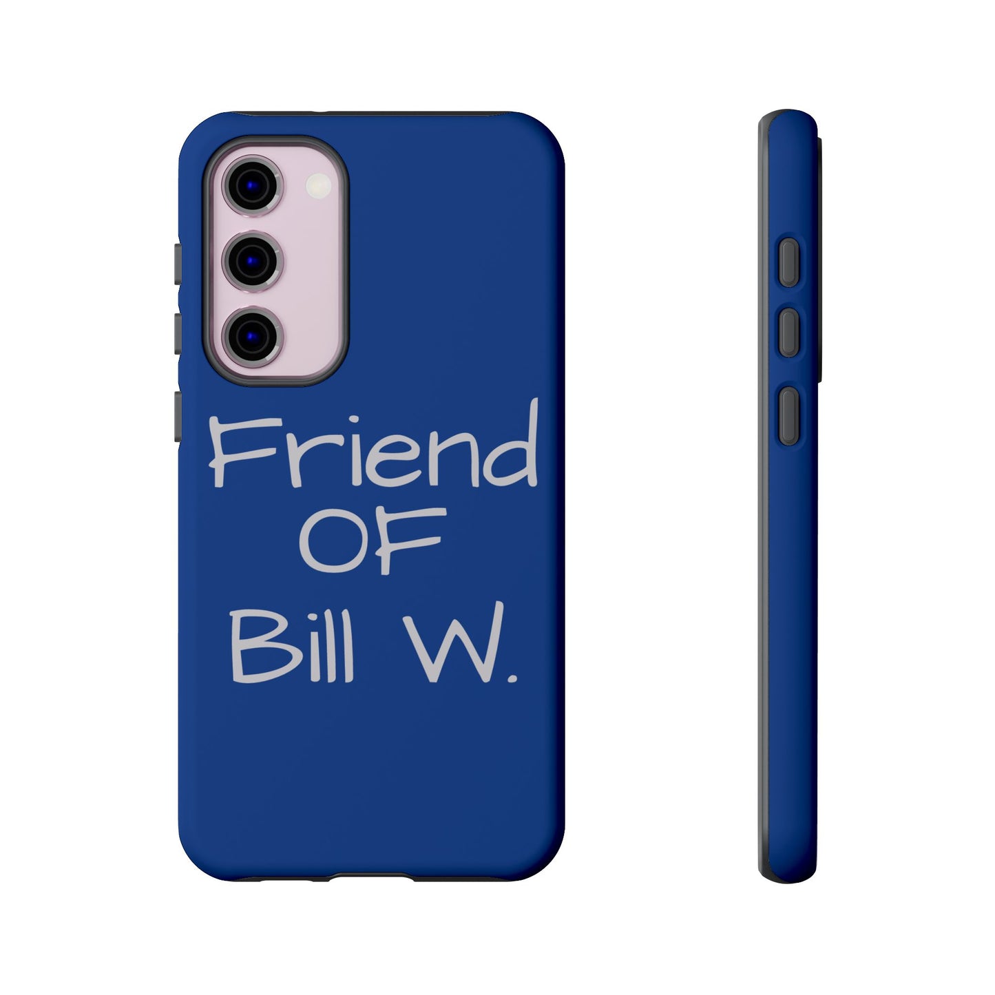Friend of Bill W phone case