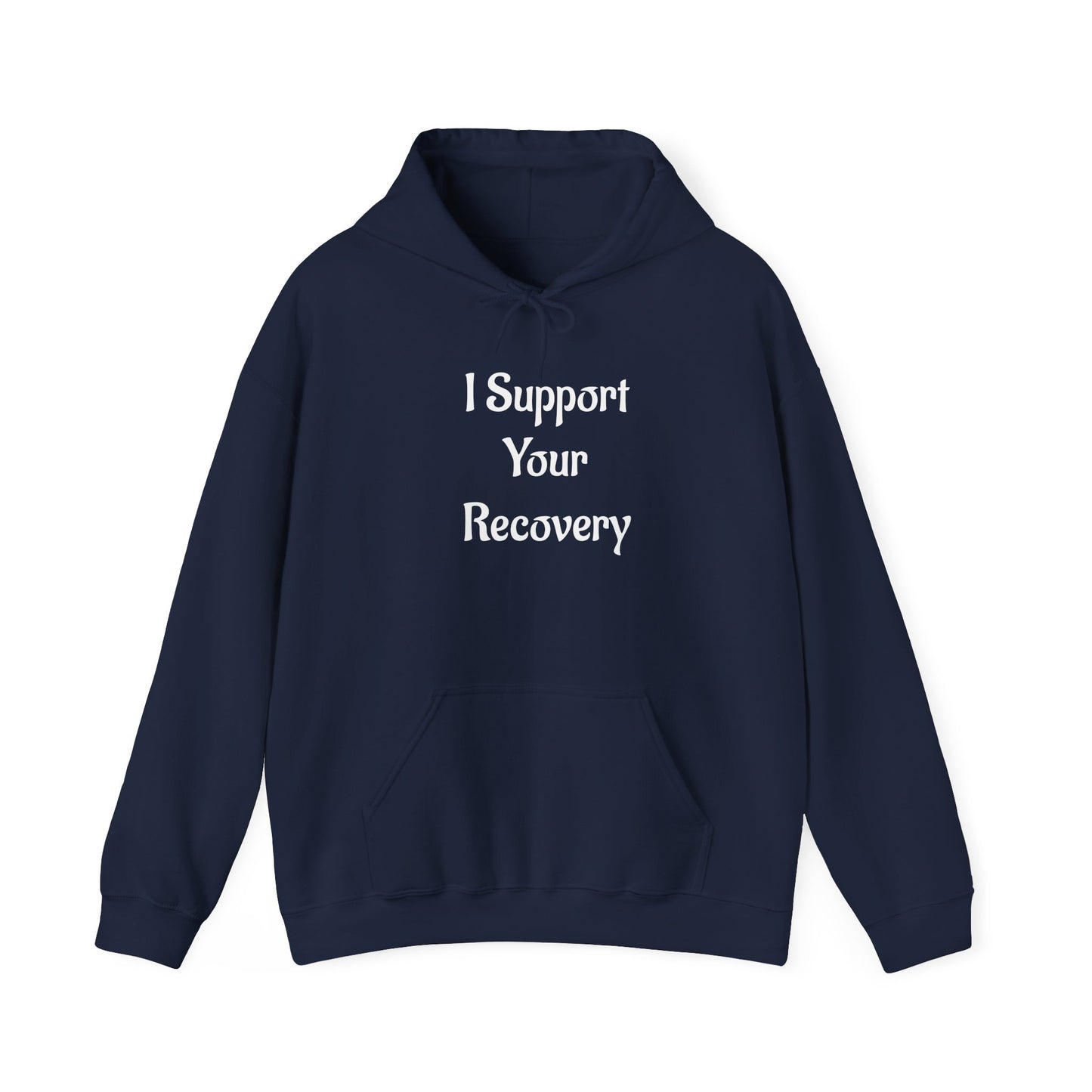 I support your Recovery Hoodie