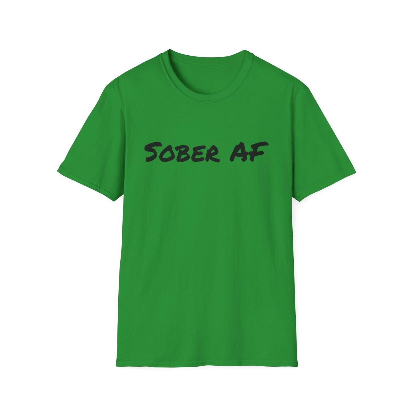 Sober AF T-Shirt
