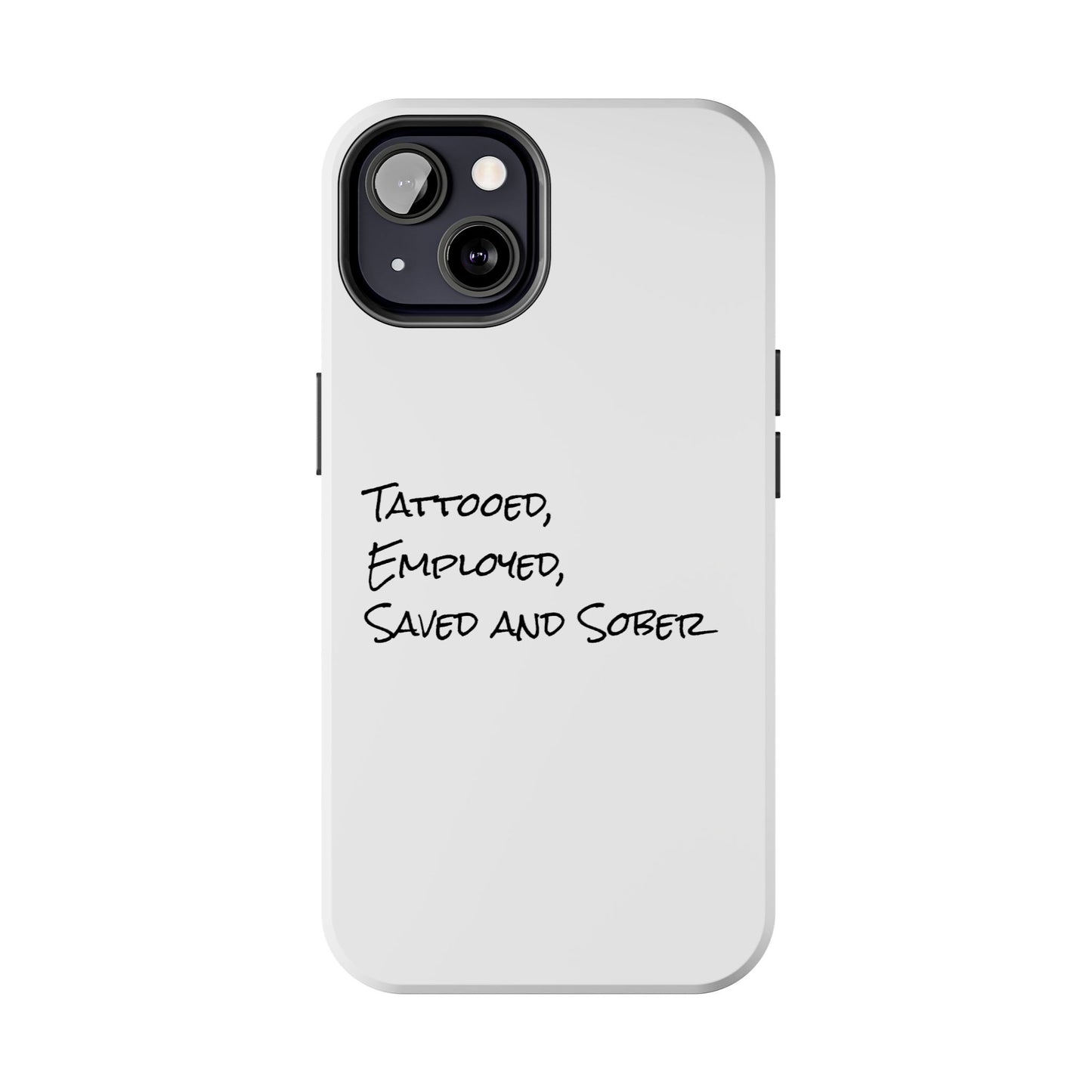 Tattooed, Employed Phone Cases