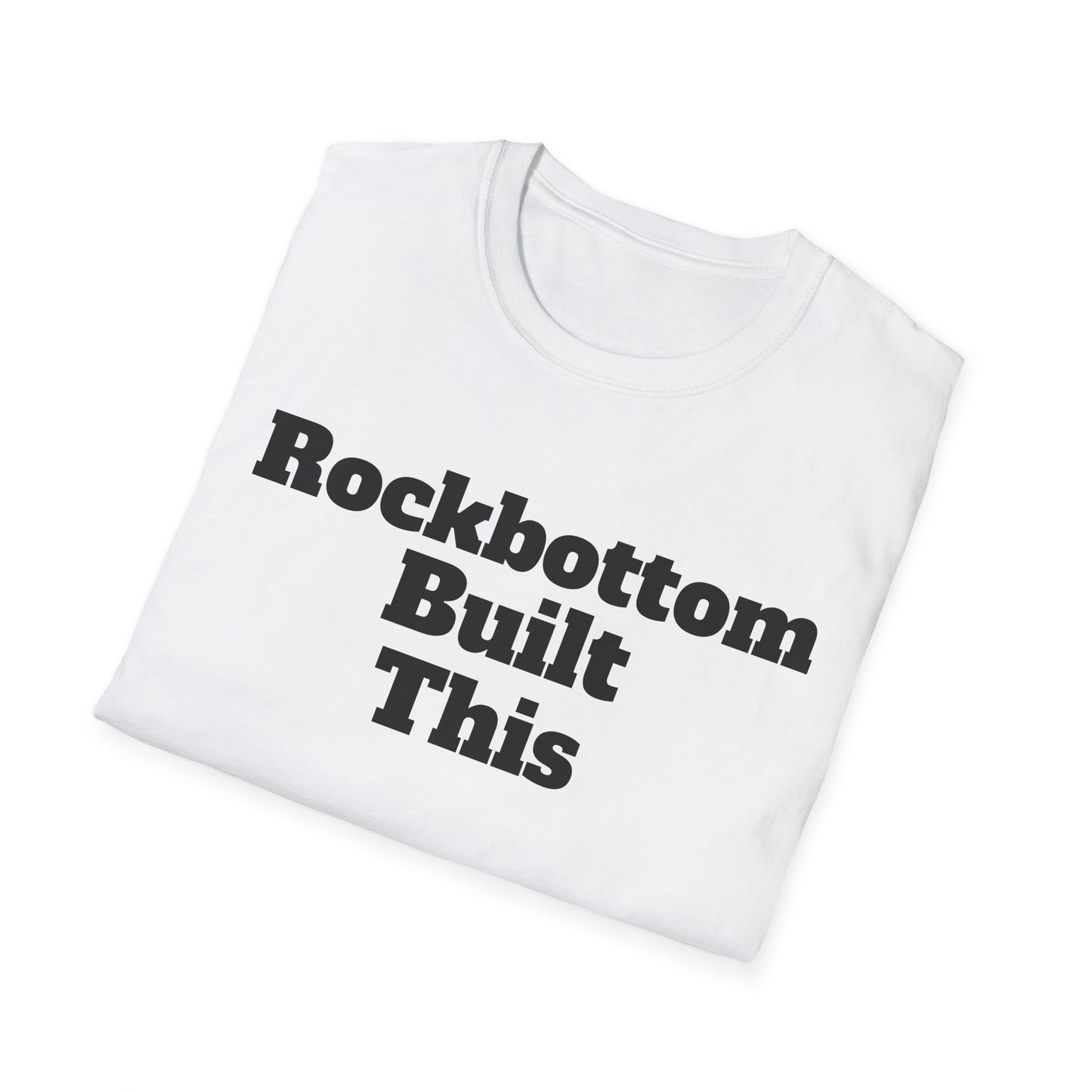 RockBottom Built This T-Shirt