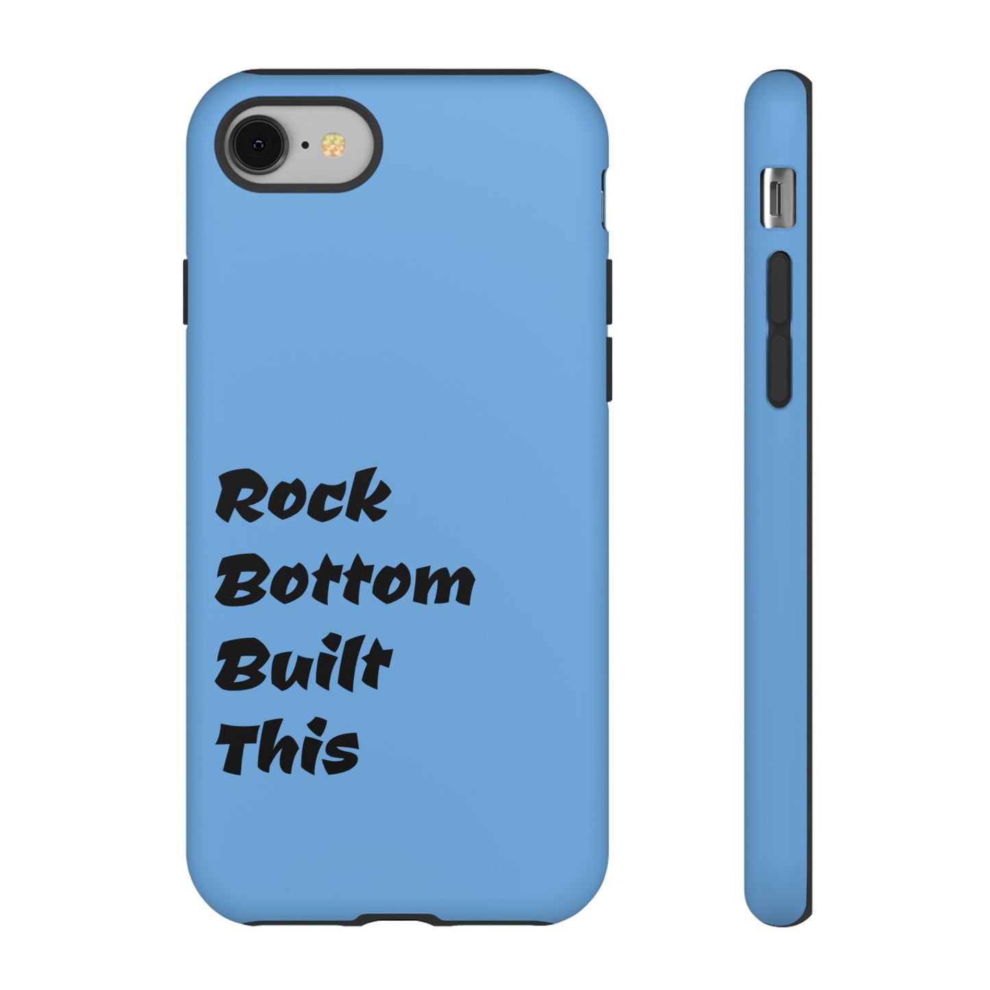 Rock Bottom Built This Tough Phone Case | Unique Gift for Resilience, Motivational Quotes, Phone Accessories, Custom Cases, [...]