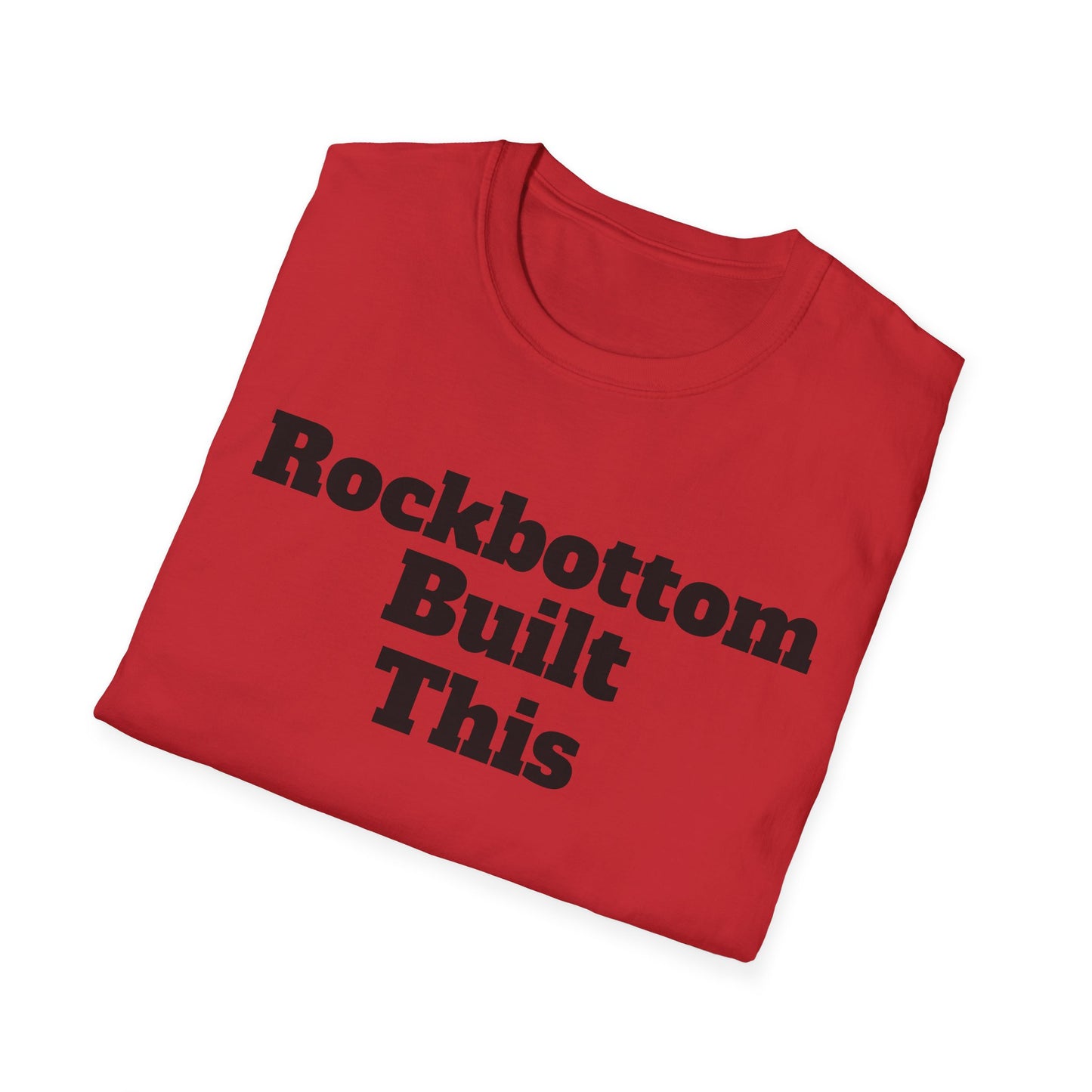 RockBottom Built This T-Shirt