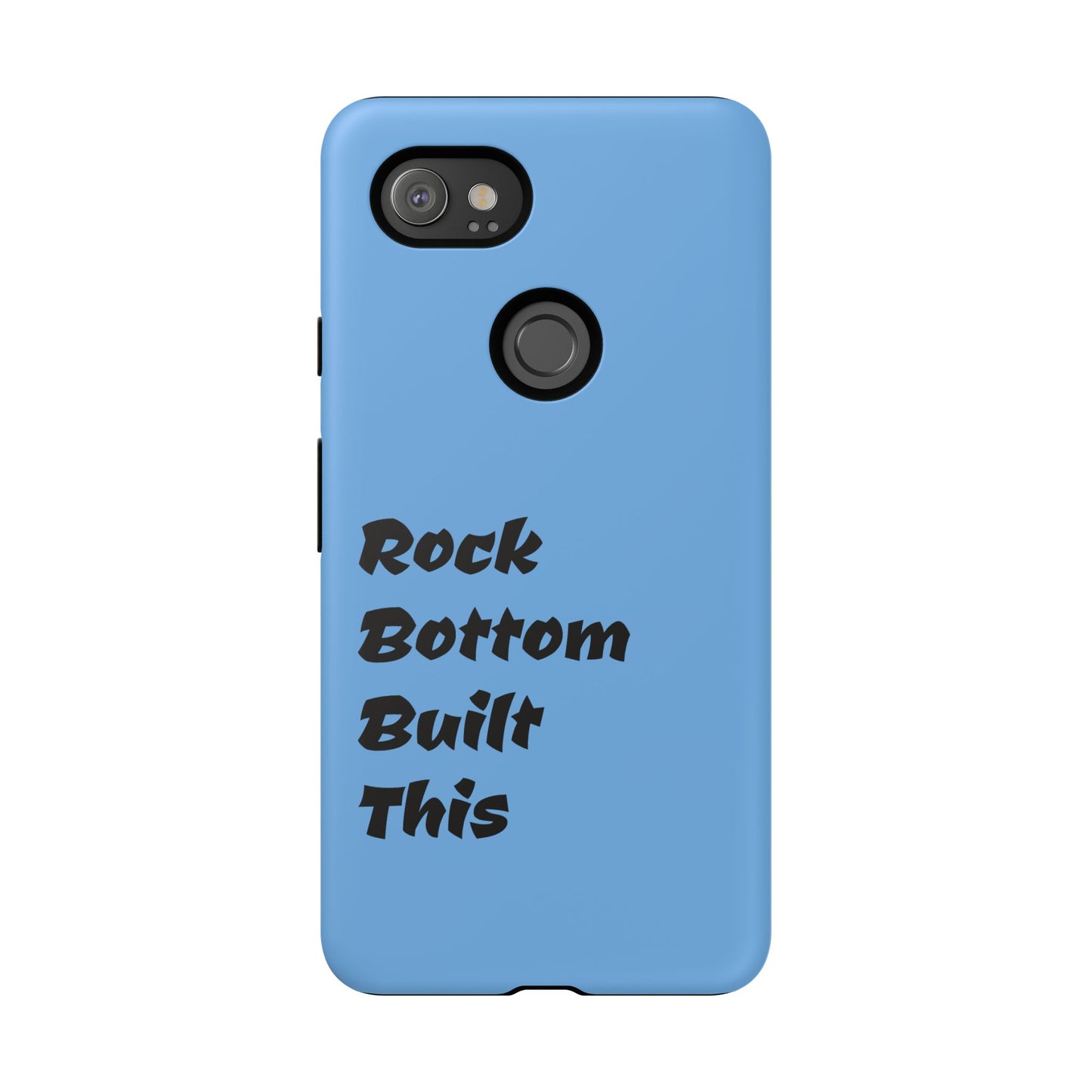 Rock Bottom Built This Tough Phone Case | Unique Gift for Resilience, Motivational Quotes, Phone Accessories, Custom Cases, [...]