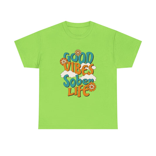Good Vibes Sober Life