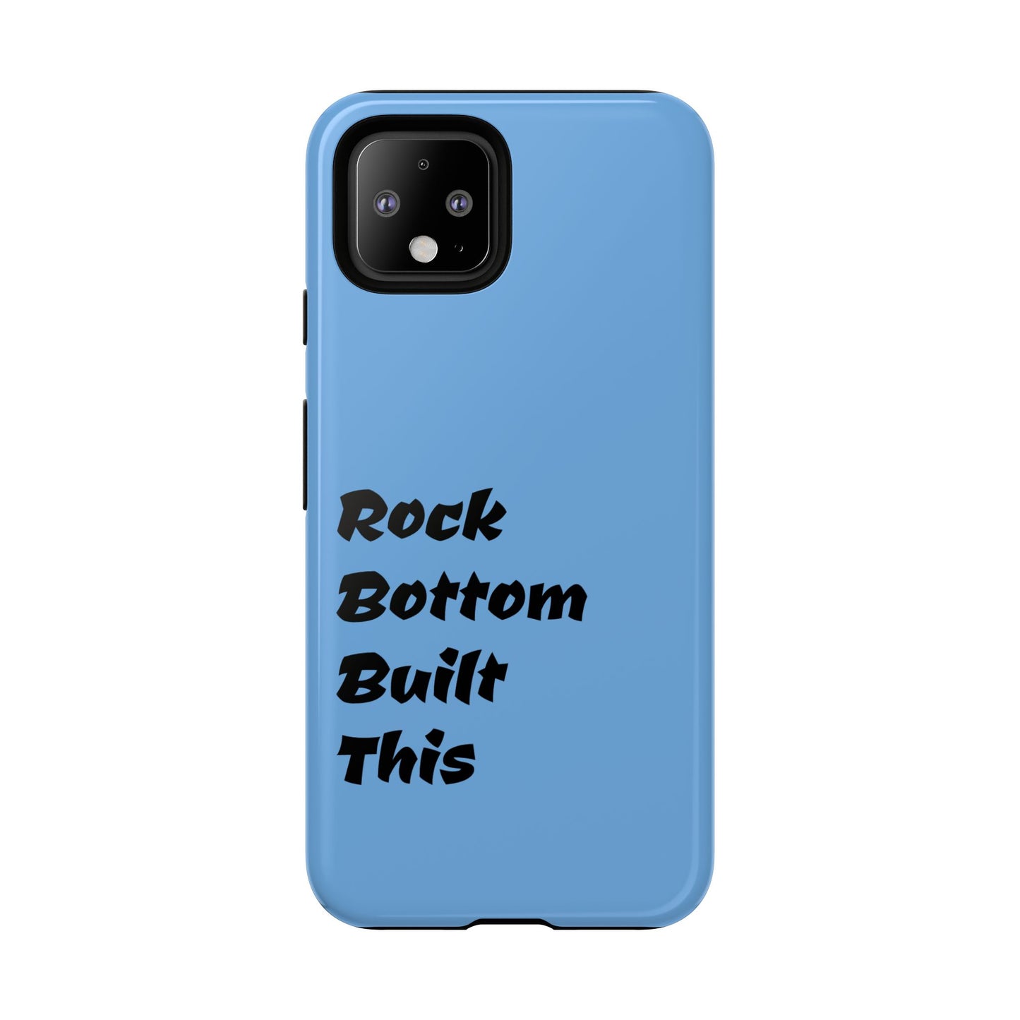 Rock Bottom Built This Tough Phone Case | Unique Gift for Resilience, Motivational Quotes, Phone Accessories, Custom Cases, [...]